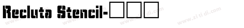 Recluta Stencil字体转换